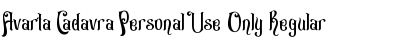 Avarta Cadavra Personal Use Only Regular Font