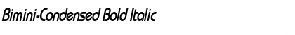 Bimini-Condensed Bold Italic Font