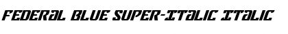 Download Federal Blue Super-Italic Font Download Federal Blue Super-Italic Font