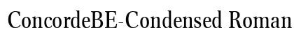 ConcordeBE-Condensed Roman preview