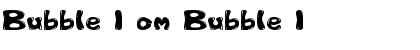 Bubble 1 om Bubble 1 Font