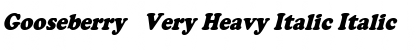 Download Gooseberry Very Heavy Italic Font Download Gooseberry Very Heavy Italic Font
