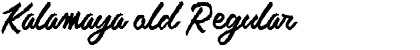 Download Kalamaya old Font