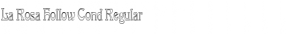 Download La Rosa Hollow Cond Font