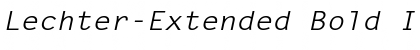 Lechter-Extended Bold Italic Font