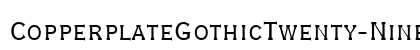 CopperplateGothicTwenty-NineBC Roman preview