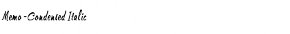 Memo-Condensed Italic Font Memo-Condensed Italic Font