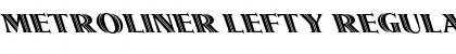 Download Metroliner Lefty Font