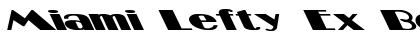 Miami Lefty Ex Bold Bold Font