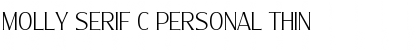 Molly Serif C PERSONAL Thin Font