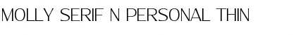 Molly Serif N PERSONAL Thin Font