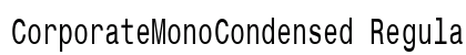 CorporateMonoCondensed Regular preview