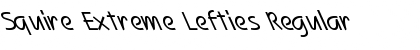 Squire Extreme Lefties Regular Font