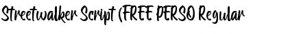 Download Streetwalker Script (FREE PERSO Font