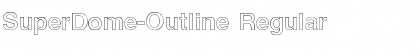 SuperDome-Outline Font