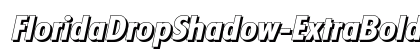 FloridaDropShadow-ExtraBold Italic preview