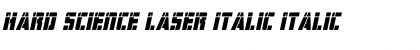Download Hard Science Laser Italic Font