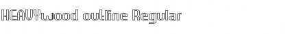 HEAVYwood outline Regular Font