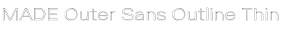 MADE Outer Sans Outline Thin Font
