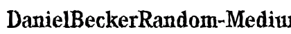 DanielBeckerRandom-Medium Regular preview