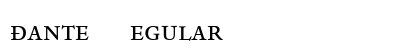 Dante Regular Preview