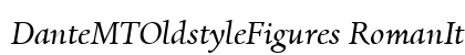 DanteMTOldstyleFigures RomanItalic Preview