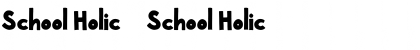 School Holic 3 School Holic 3 Font
