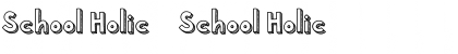 School Holic 5 School Holic 5 Font