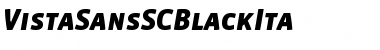 Download VistaSansSCBlackIta Font Download VistaSansSCBlackIta Font