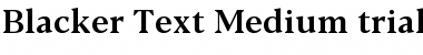 Blacker Text Medium Font