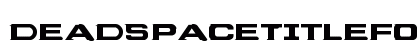 DeadSpaceTitleFont Regular preview