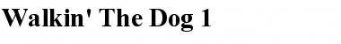 Walkin' The Dog 1 Regular Font