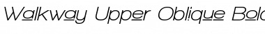 Walkway Upper Oblique Bold Regular Font