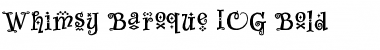 Whimsy Baroque ICG Bold Font