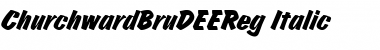 ChurchwardBruDEEReg Italic Font