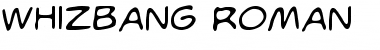 WhizBang Roman Font