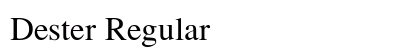 Dester Regular preview