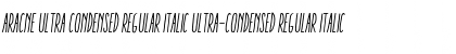 Aracne Ultra Condensed Regular Italic Ultra-condensed Regular Italic Font