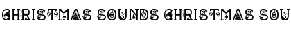 Download CHRISTMAS SOUNDS Font Download CHRISTMAS SOUNDS Font