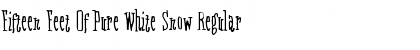 Download Fifteen Feet Of Pure White Snow Font Download Fifteen Feet Of Pure White Snow Font