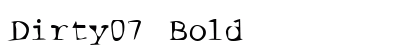 Dirty07 Bold preview
