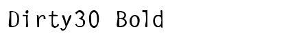 Dirty30 Bold preview