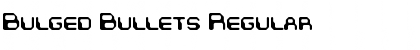 Bulged Bullets Regular Font