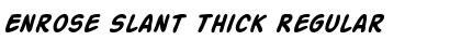 Download Enrose Slant Thick Font