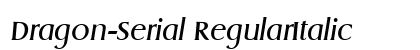Dragon-Serial RegularItalic Preview
