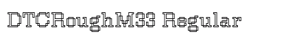 DTCRoughM33 Regular preview