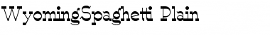 WyomingSpaghetti Plain Font