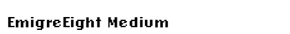 EmigreEight Medium preview
