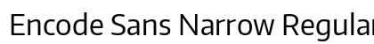 Encode Sans Narrow Regular Preview