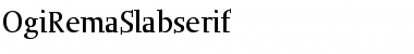 OgiRemaSlabserif Regular Font